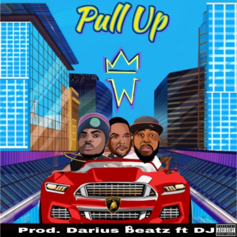 Pull Up ft. Darius Beatz & Derek Jamal
