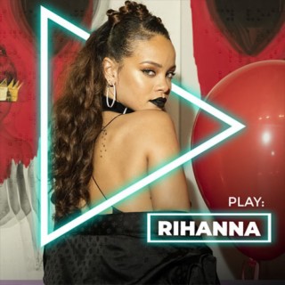 Play: Rihanna