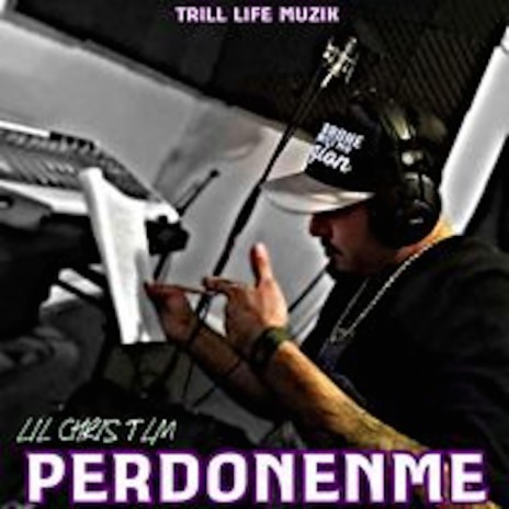 PERDONENME ft. Lil Chris Tlm | Boomplay Music