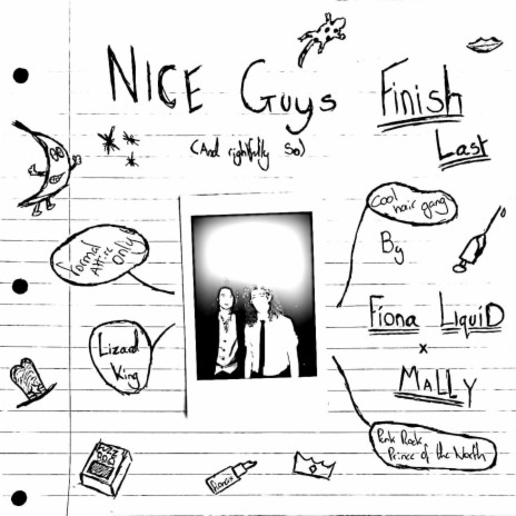 Nice Guys Finish Last (And Rightfully So) ft. Mally | Boomplay Music