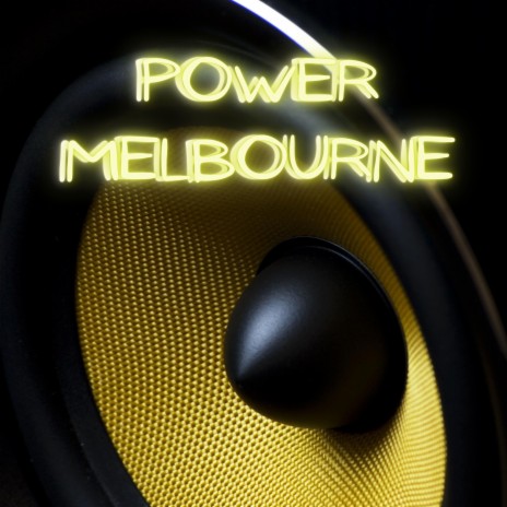 power melbourne | Boomplay Music