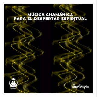 Música Chamánica para el Despertar Espiritual