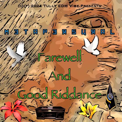 Farewell and Good Riddance | Boomplay Music