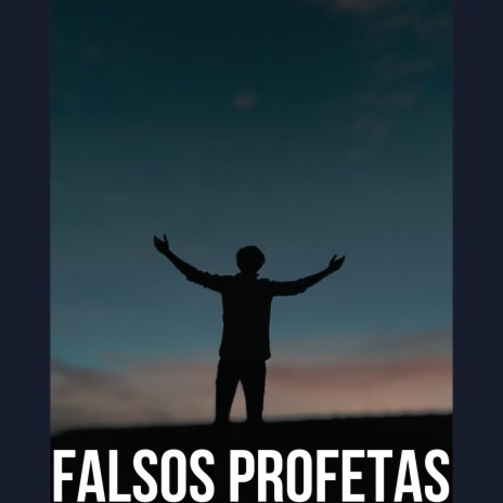 Falsos Profetas