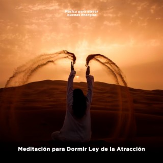 Meditación para Dormir Ley de la Atracción, abundancia y Prosperidad