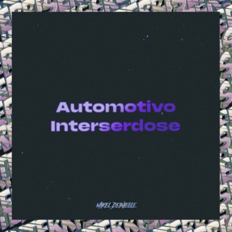 Automotivo Interserdose