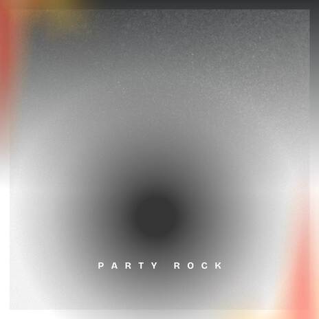 Party Rock | Boomplay Music