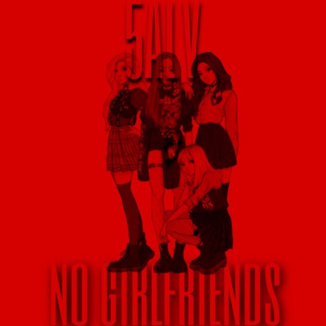 No Girlfriends | Boomplay Music