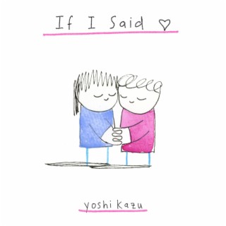 If I Said (Single)