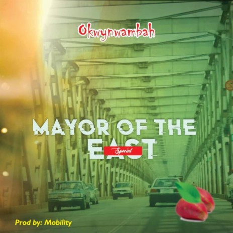 Mayor of the East | Boomplay Music