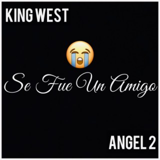 Se Fue Un Amigo ft. Angel 2 lyrics | Boomplay Music