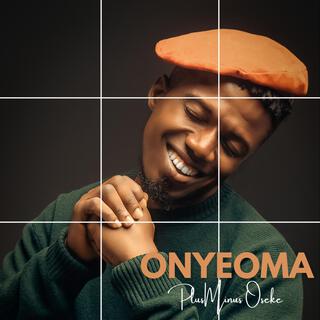 ONYEOMA lyrics | Boomplay Music