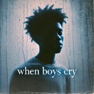 When Boys Cry