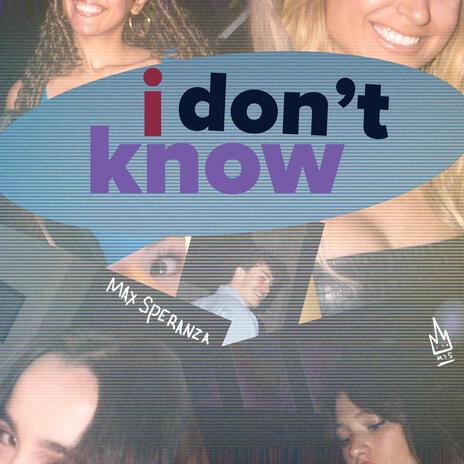 i dont know | Boomplay Music