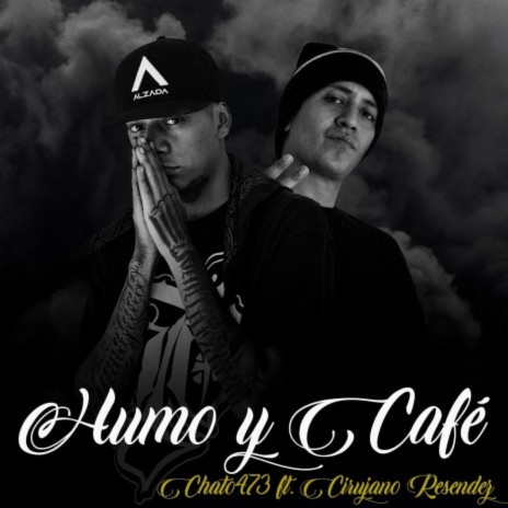 Humo y Cafe ft. Cirujano Resendez