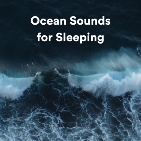 Ocean Sleep Sounds, Pt. 4 ft. Water Soundscapes & Ocean Waves Radiance | Boomplay Music