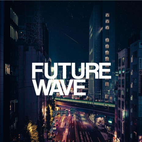 Future Wave | Boomplay Music