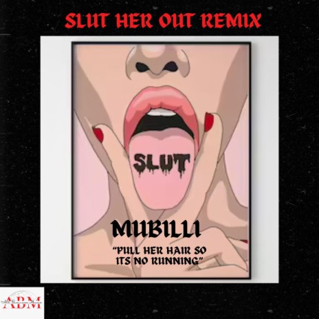 Slut Her Out MuMix | Boomplay Music