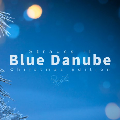 Strauss The Beautiful Blue Danube Christmas Edition | Boomplay Music