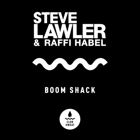 Boom Shack ft. Raffi Habel | Boomplay Music