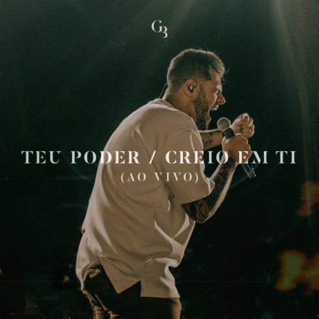 Teu Poder / Creio em Ti (Ao Vivo) | Boomplay Music