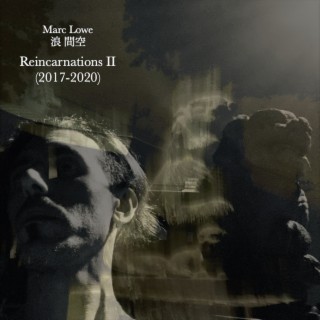 Reincarnations II