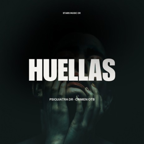 Huellas ft. Crimen OTB | Boomplay Music
