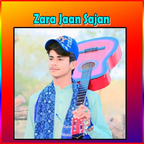 Zara Jaan Sajan | Boomplay Music