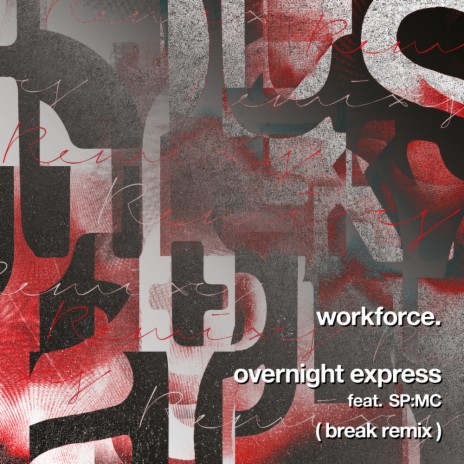 Overnight Express (Break Remix) ft. SP:MC & Break