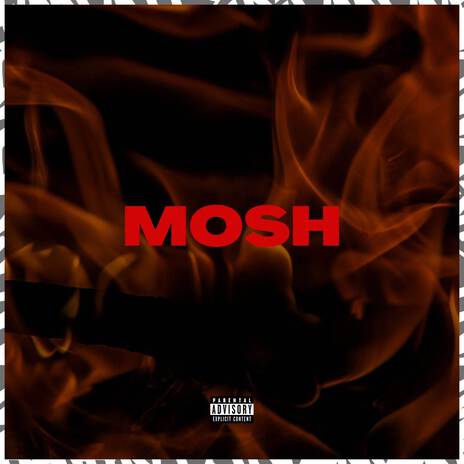 MOSH ft. Jag & 9inewaves | Boomplay Music