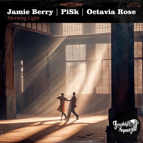 Morning Light ft. Jamie Berry & Octavia Rose | Boomplay Music