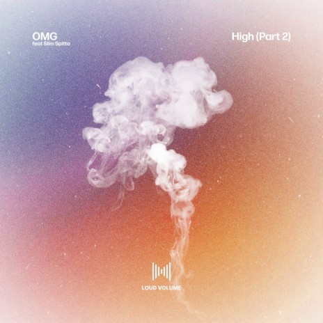 High (Pt. 2) ft. Slim Spitta