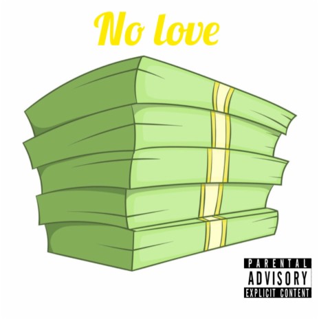 No Love | Boomplay Music