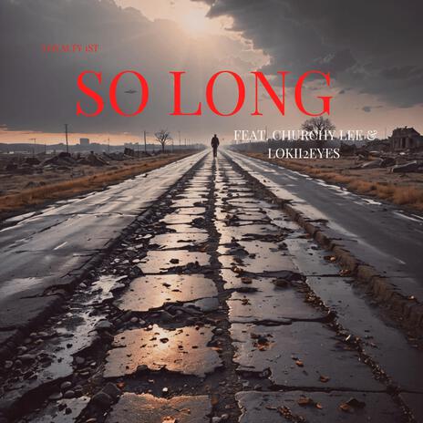 So Long ft. Churchy Lee & Lokii 2 Eyes | Boomplay Music