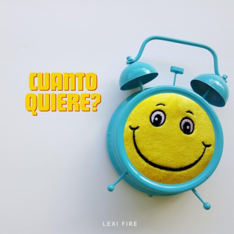 CUANTO QUIERE? | Boomplay Music