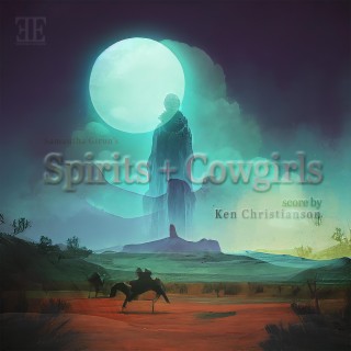 Spirits and Cowgirls (Dance Score)
