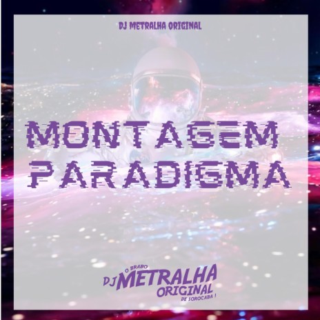 MONTAGEM PARADIGMA | Boomplay Music