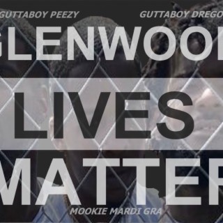 Glenwood Lives Matter