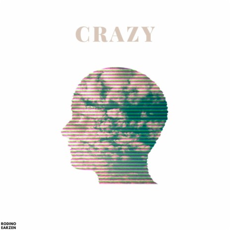 Crazy ft. EarZen