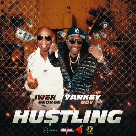 Hustling ft. Iwer George | Boomplay Music