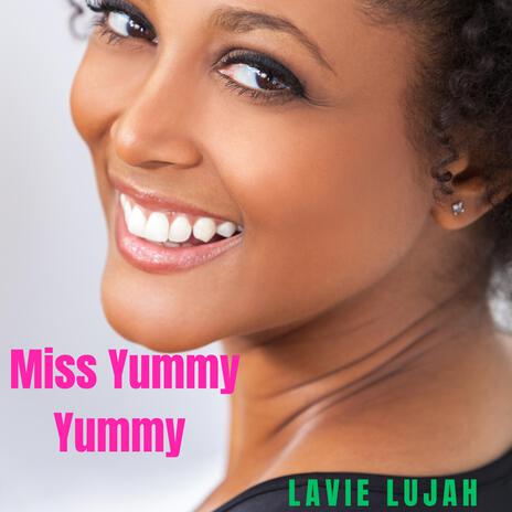 Miss Yummy Yummy | Boomplay Music