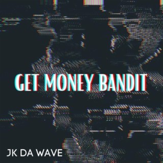 Get Money Bandit