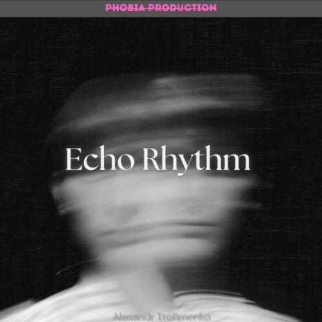 Echo Rhythm | Boomplay Music