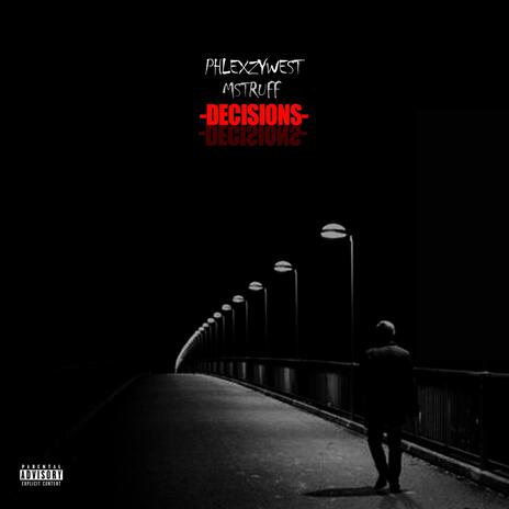 Decisions ft. Mstruff | Boomplay Music