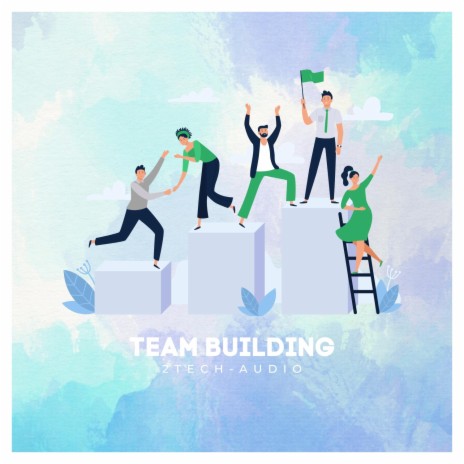 Team Building | Boomplay Music