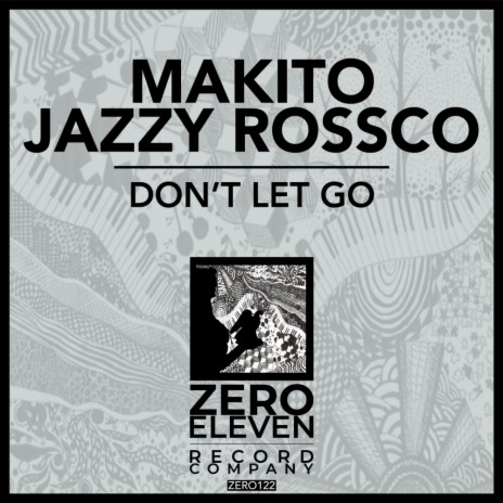 Don't Let Go ft. Jazzy Rossco