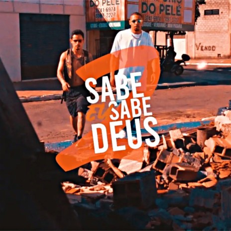 Sabe Eu, Sabe Deus 2 ft. Jk Carvalho | Boomplay Music