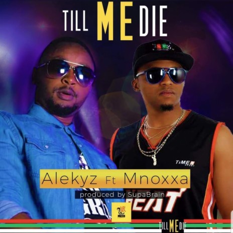 Till Me Die ft. Mnoxxa | Boomplay Music