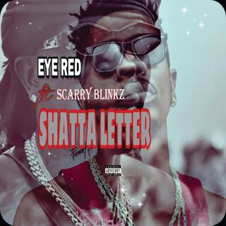 Shatta Letter (feat. Scarry Blinkz)