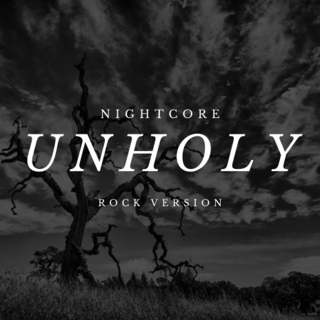 Unholy (Nightcore Version)